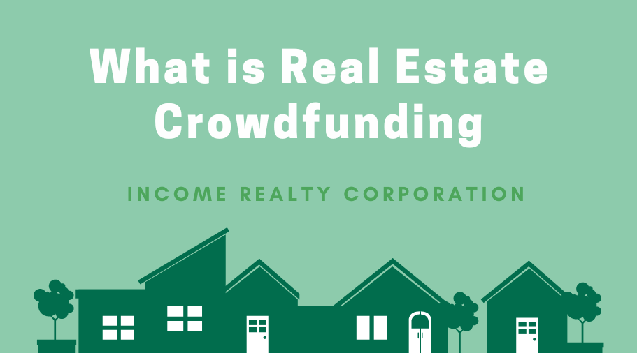 What is Real Estate Crowdfunding